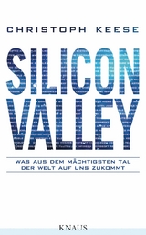 Silicon Valley - Christoph Keese