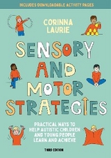 Sensory and Motor Strategies (3rd edition) - Corinna Laurie