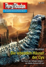 Perry Rhodan 3232: Die lebenden Häuser der Cyv - Christian Montillon