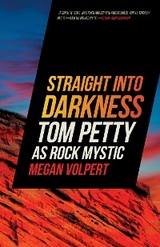 Straight Into Darkness - Megan Volpert