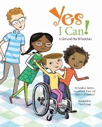 Yes I Can! - Kendra J. Barrett, Jacqueline B. Toner, Claire A. B. Freeland