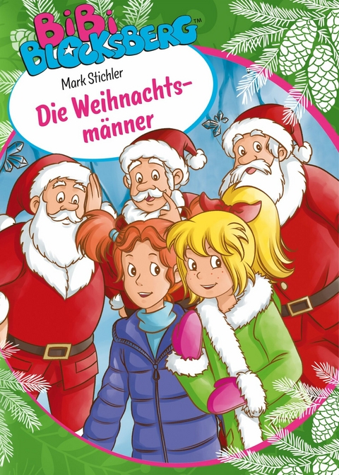 Bibi Blocksberg: Die Weihnachtsmänner - Mark Stichler