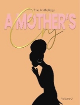 A Mother's Cry The Anthology (Vol. 2) - Sabrina Young