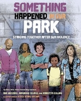 Something Happened in Our Park - Ann Hazzard, Marianne Celano, Marietta Collins