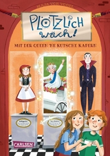 Plötzlich wach! 1: Mit der Queen ne Kutsche kapern -  Maja von Vogel