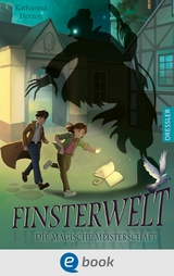 Finsterwelt 2. Die magische Meisterschaft -  Katharina Herzog