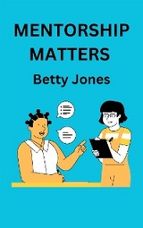 Mentorship Matters - Betty Jones