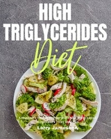 High Triglycerides Diet - Larry Jamesonn