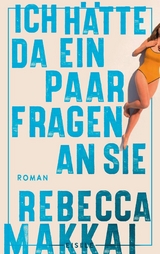 Ich hätte da ein paar Fragen an Sie -  Rebecca Makkai