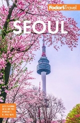 Fodor's Seoul -  Fodor’s Travel Guides