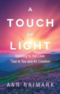 Touch of Light -  Ann Naimark