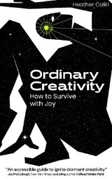 Ordinary Creativity -  Heather Lynn Caliri