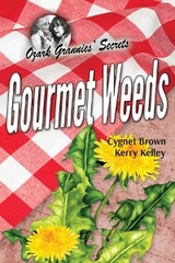 Gourmet Weeds - Cygnet Brown, Kerry Kelley