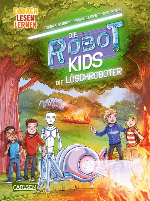 Die Robot-Kids: Die Löschroboter -  Bernd Flessner,  Hannah Flessner