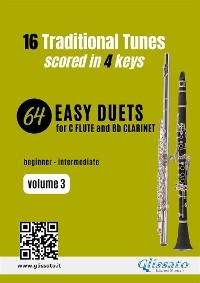 Flute and Clarinet 64 easy duets (volume 3) - Traditional American Folk Song, traditional English, Ivan Larionov, traditional Norwegian, Traditional Scottish, Folk Song Chinese, traditional Welsh, Catalan traditional, Irish traditional