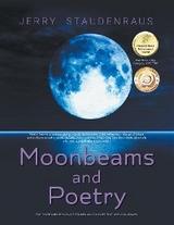 Moonbeams and Poetry - Jerry Staudenraus