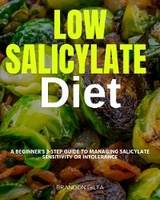 Low Salicylate Diet - Brandon Gilta