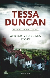 Wer das Vergessen stört -  Tessa Duncan