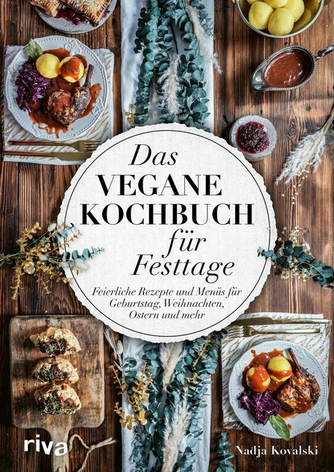 Das vegane Kochbuch für Festtage -  Nadja Kovalski