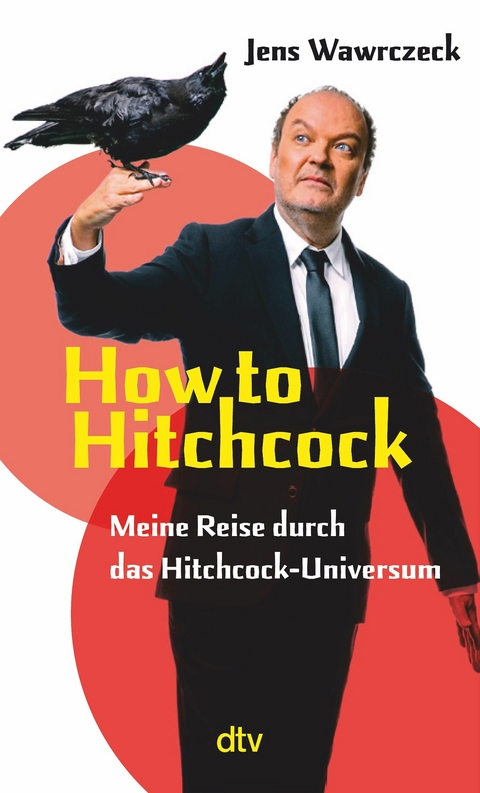 How to Hitchcock -  Jens Wawrczeck