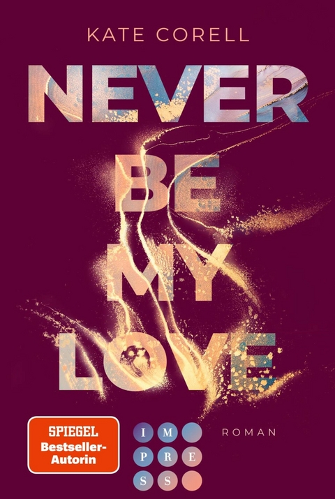 Never Be My Love (Never Be 3) -  Kate Corell