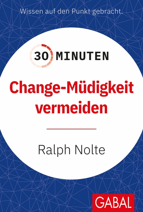 30 Minuten Change-Müdigkeit vermeiden - Ralph Nolte