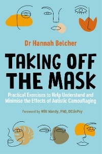 Taking Off the Mask - Hannah Louise Belcher