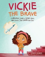 Vickie the Brave - Shanna Salazar