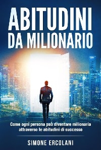 Abitudini da milionario - Simone Ercolani