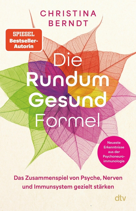 Die Rundum-Gesund-Formel -  Christina Berndt