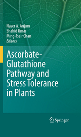 Ascorbate-Glutathione Pathway and Stress Tolerance in Plants - 