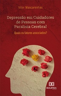 Depressão em Cuidadores de Pessoas com Paralisia Cerebral - Vitor Mascarenhas