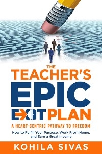 Teacher's Epic Exit Plan -  Kohila Sivas