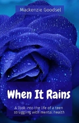 When It Rains -  Mackenzie Goodsel