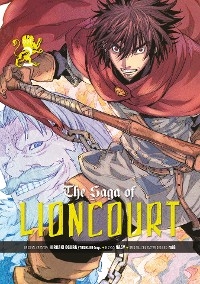 The Saga of Lioncourt: Volume 2 - Hiroaki Ogura,  Tugikuru Corp.