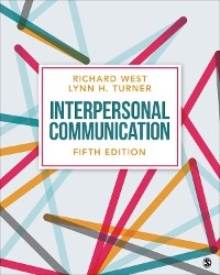 Interpersonal Communication - Richard West, Lynn H H Turner