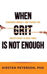 When GRIT is Not Enough - Kirsten Peterson