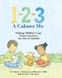 1-2-3 A Calmer Me - Colleen A. Patterson, Brenda S. Miles