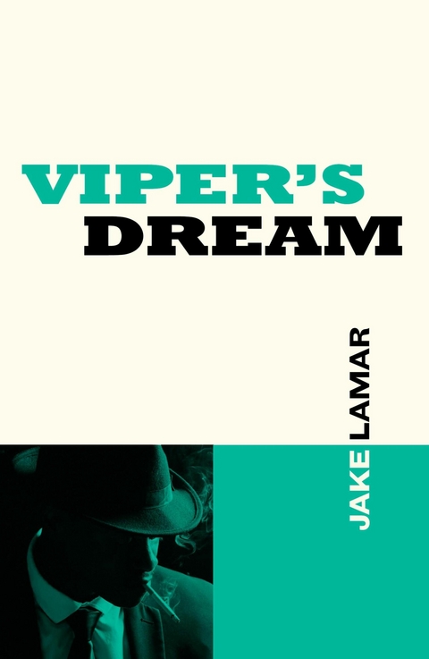 Viper's Dream -  Jake Lamar