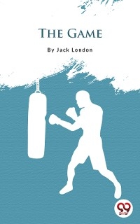 The Game - Jack London