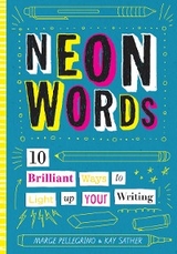 Neon Words - Marjorie White Pellegrino, Kay Sather