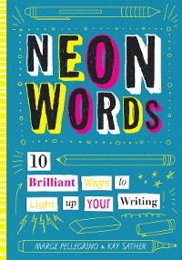 Neon Words - Marjorie White Pellegrino, Kay Sather