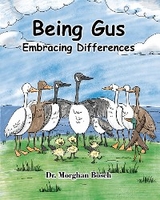 Being Gus - Dr. Morghan Bosch