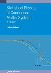 Statistical Physics of Condensed Matter Systems - Luciano Colombo