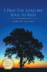 I Pray the Lord My Soul to Keep - Edward Vaugn