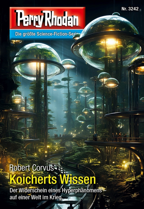 Perry Rhodan 3242: Koicherts Wissen - Robert Corvus