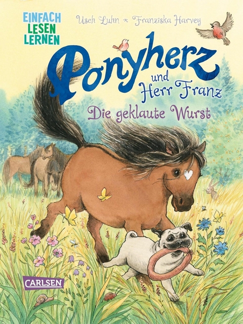 Ponyherz und Herr Franz: Ponyherz und Herr Franz: Die geklaute Wurst -  Usch Luhn