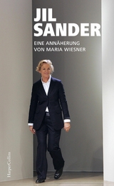 Jil Sander. Eine Annäherung - Maria Wiesner