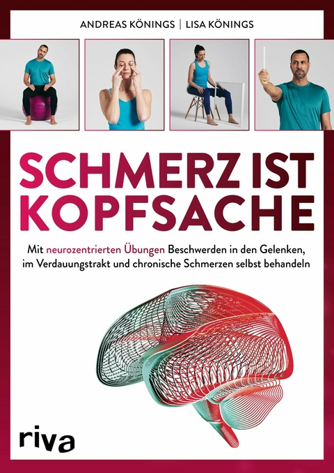 Schmerz ist Kopfsache -  Andreas Könings,  Lisa Könings