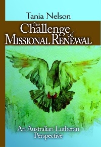 The Challenge of Missional Renewal - Tania Nelson